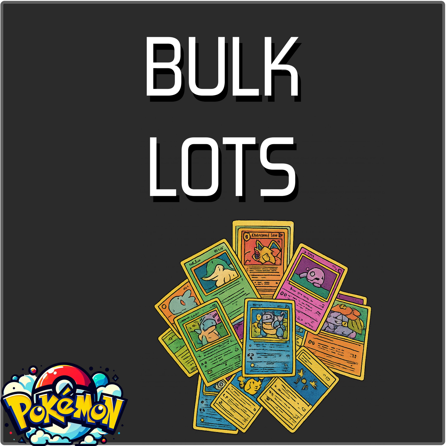 POKEMON: BULK LOTS