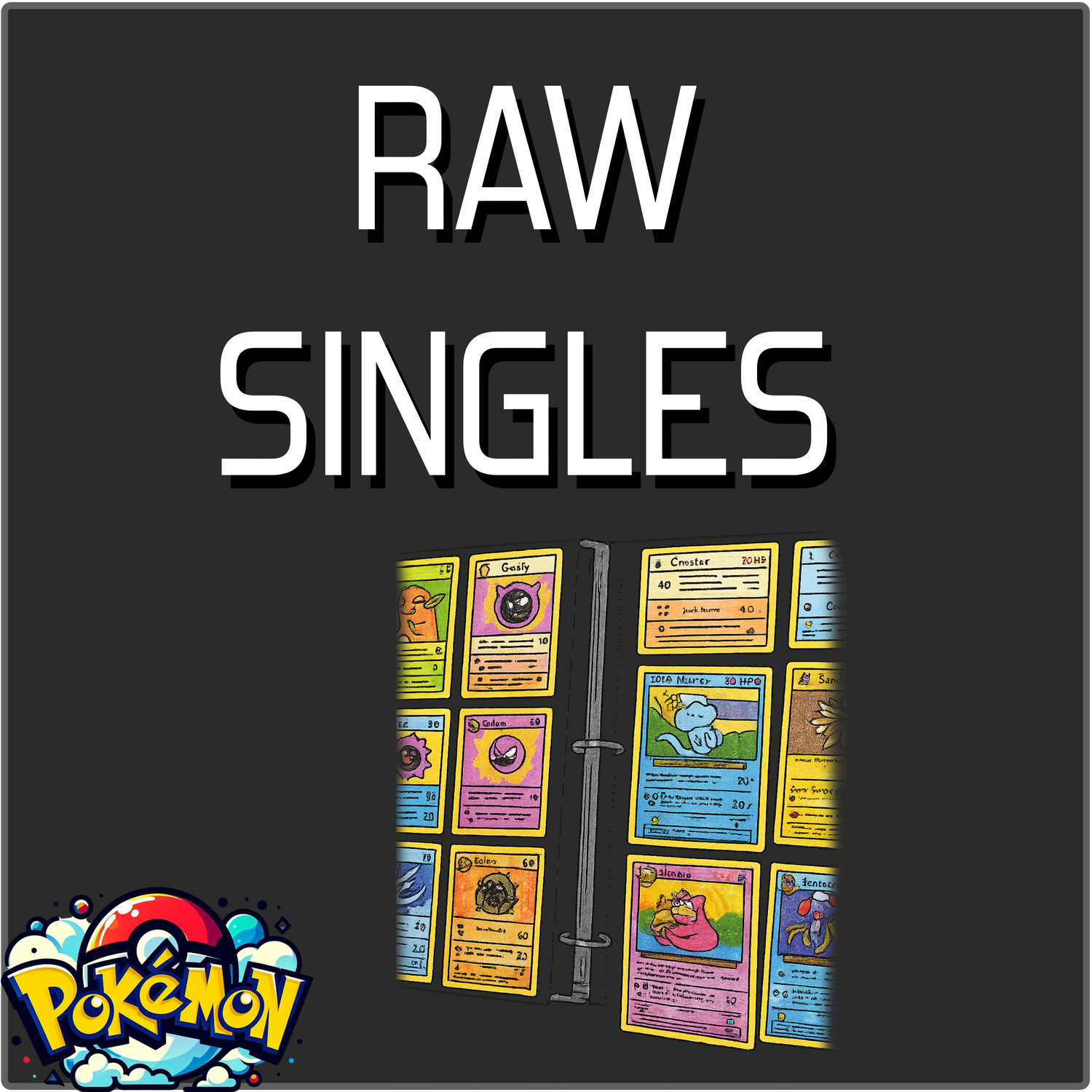 POKÉMON: RAW SINGLES